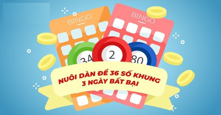 Tổng hợp những dàn 36 số miễn phí cực chuẩn